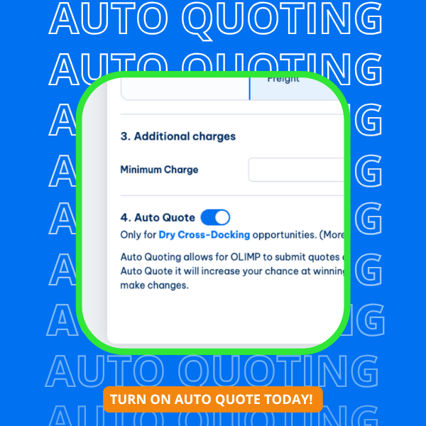 OLIMP LoadBoard Auto-Quoting feature – Automatically submit quotes and win more Dry and Cross-Docking opportunities.